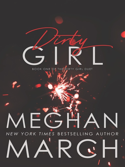 Title details for Dirty Girl by Meghan March - Wait list